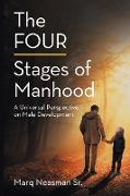 The FOUR Stages of Manhood