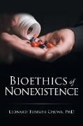 Bioethics of Nonexistence