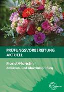 Prüfungsvorbereitung aktuell - Florist/Floristin