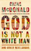 God Is Not a White Man