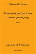 Vorstellungsuntergänge Bd. 6 Flumserberger Seminare