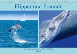 Flipper und Freunde (Tischkalender 2021 DIN A5 quer)