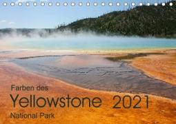 Farben des Yellowstone National Park 2021 (Tischkalender 2021 DIN A5 quer)