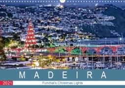 Madeira - Funchal's Christmas Lights (Wall Calendar 2021 DIN A3 Landscape)