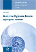 Moderne Hypnose lernen - Hypnospathie anwenden