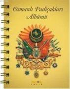 Osmanli Padisahlari Albümü