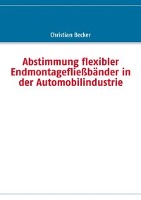 Abstimmung flexibler Endmontagefliessbänder in der Automobilindustrie