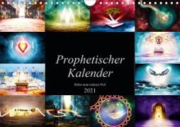 Prophetischer Kalender: Bilder einer anderen Welt (Wandkalender 2021 DIN A4 quer)
