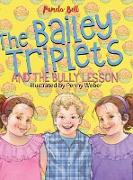 The Bailey Triplets and The Bully Lesson