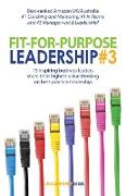 Fit For Purpose Leadership 3