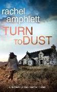 Turn to Dust: A Detective Kay Hunter mystery