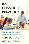 Race Conscious Pedagogy