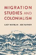 Migration Studies and Colonialism