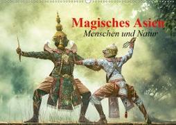 Magisches Asien. Menschen und Natur (Wandkalender 2021 DIN A2 quer)