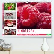 Himbeeren. Köstliche und gesunde Schönheiten (Premium, hochwertiger DIN A2 Wandkalender 2021, Kunstdruck in Hochglanz)