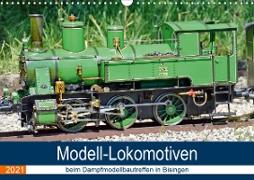 Modell-Lokomotiven beim Dampfmodellbautreffen in Bisingen (Wandkalender 2021 DIN A3 quer)