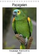 Papageien - Graupapagei, Rosella und Co. (Tischkalender 2021 DIN A5 hoch)