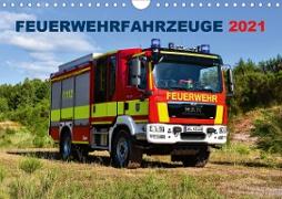 Feuerwehrfahrzeuge (Wandkalender 2021 DIN A4 quer)