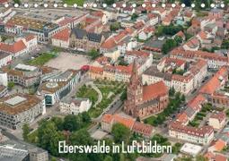 Eberswalde in Luftbildern (Tischkalender 2021 DIN A5 quer)