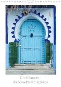 Chefchaouen - die blaue Perle Marokkos (Wandkalender 2021 DIN A4 hoch)