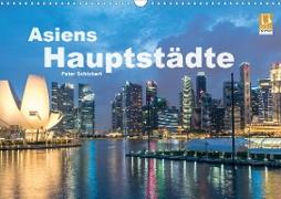 Asiens Hauptstädte (Wandkalender 2021 DIN A3 quer)