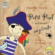Petit Paul veut devenir un pirate: Little Paul wants to be a pirate