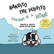 Bandito the Puppito Dreams of a Home (Paperback)