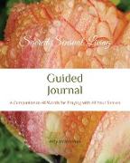 Sacred Sensual Living Guided Journal