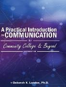 A Practical Introduction to Communication for Community College and Beyond