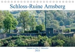 Schloss-Ruine Arnsberg (Tischkalender 2021 DIN A5 quer)