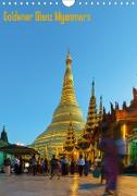 Goldener Glanz Myanmars (Wandkalender 2021 DIN A4 hoch)
