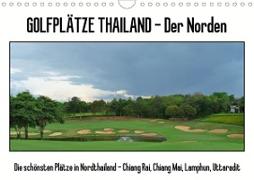 Golfplätze Thailand - Der Norden (Wandkalender 2021 DIN A4 quer)