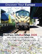 RailPass InfoRailMap 2020 - Discover Your Europe: Discover Europe with Icon and Info illustrated Railway Atlas Specifically designed for Global Interr