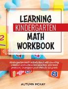 Learning Kindergarten Math Workbook