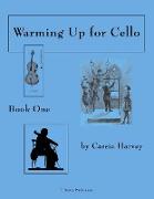 Warming Up for Cello, Book One