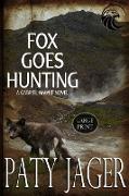 Fox Goes Hunting Large Print