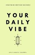 Your Daily Vibe Journal