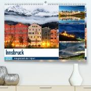 Innsbruck - Hauptstadt der AlpenAT-Version (Premium, hochwertiger DIN A2 Wandkalender 2021, Kunstdruck in Hochglanz)
