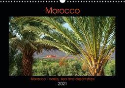 Morocco - oases, sea and desert ships (Wall Calendar 2021 DIN A3 Landscape)