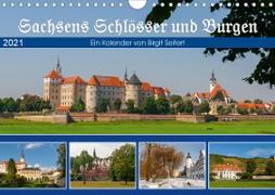 Sachsens Schlösser und Burgen (Wandkalender 2021 DIN A4 quer)