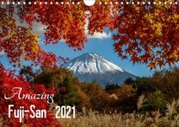Amazing Fuji-San (Wall Calendar 2021 DIN A4 Landscape)