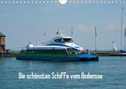 Die schönsten Schiffe vom Bodensee (Wandkalender 2021 DIN A4 quer)