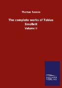 The complete works of Tobias Smollett
