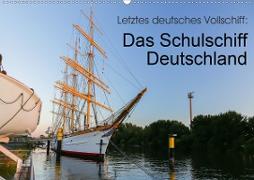 Letztes deutsches Vollschiff: Das Schulschiff Deutschland (Wandkalender 2021 DIN A2 quer)
