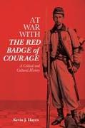 At War with the Red Badge of Courage