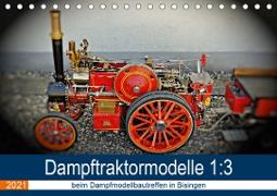 Dampftraktormodelle 1:3 beim Dampfmodellbautreffen in Bisingen (Tischkalender 2021 DIN A5 quer)
