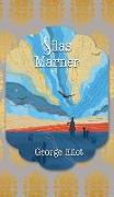 Silas Marner: The Weaver of Raveloe