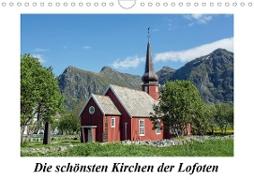 Die schönsten Kirchen der Lofoten (Wandkalender 2021 DIN A4 quer)