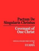 Pactum De Singularis Christus (Covenant of One Christ)