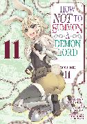 How NOT to Summon a Demon Lord (Manga) Vol. 11